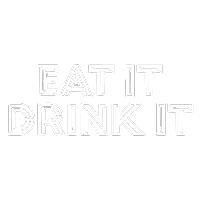 Eat It Drink It